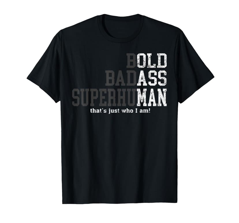 Funny Man Saying Gag Gift Birthday Husband Dad Fathers Day T-Shirt